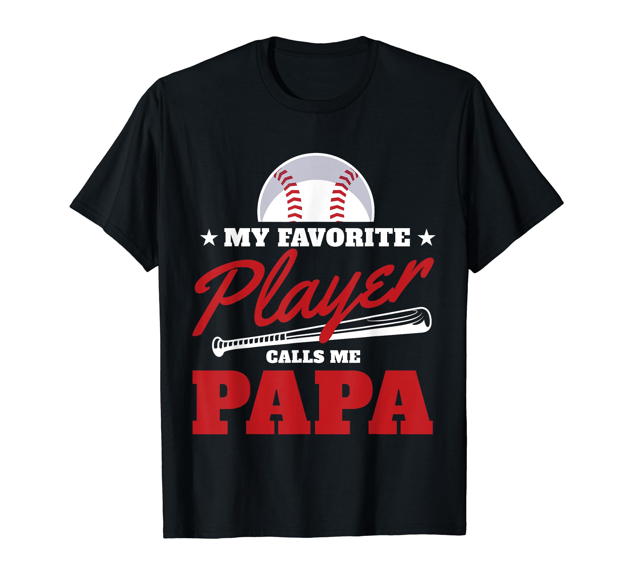 My Favorite Player Calls Me Papa Love T-Shirt - Fun Novelty Design Unisex - T-Shirt, Sweatshirt, Hoodie