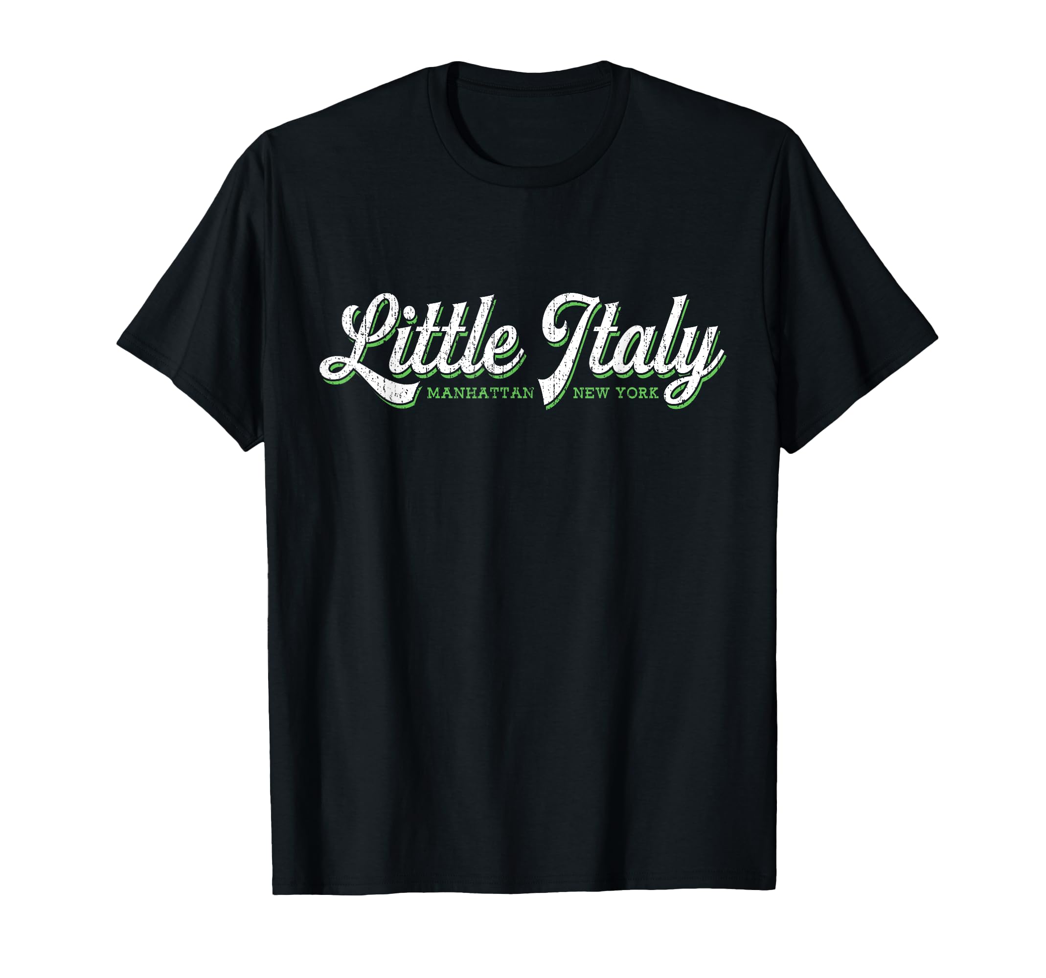 Little Italy Nyc T-Shirt - Fun Novelty Design Unisex - T-Shirt, Sweatshirt, Hoodie