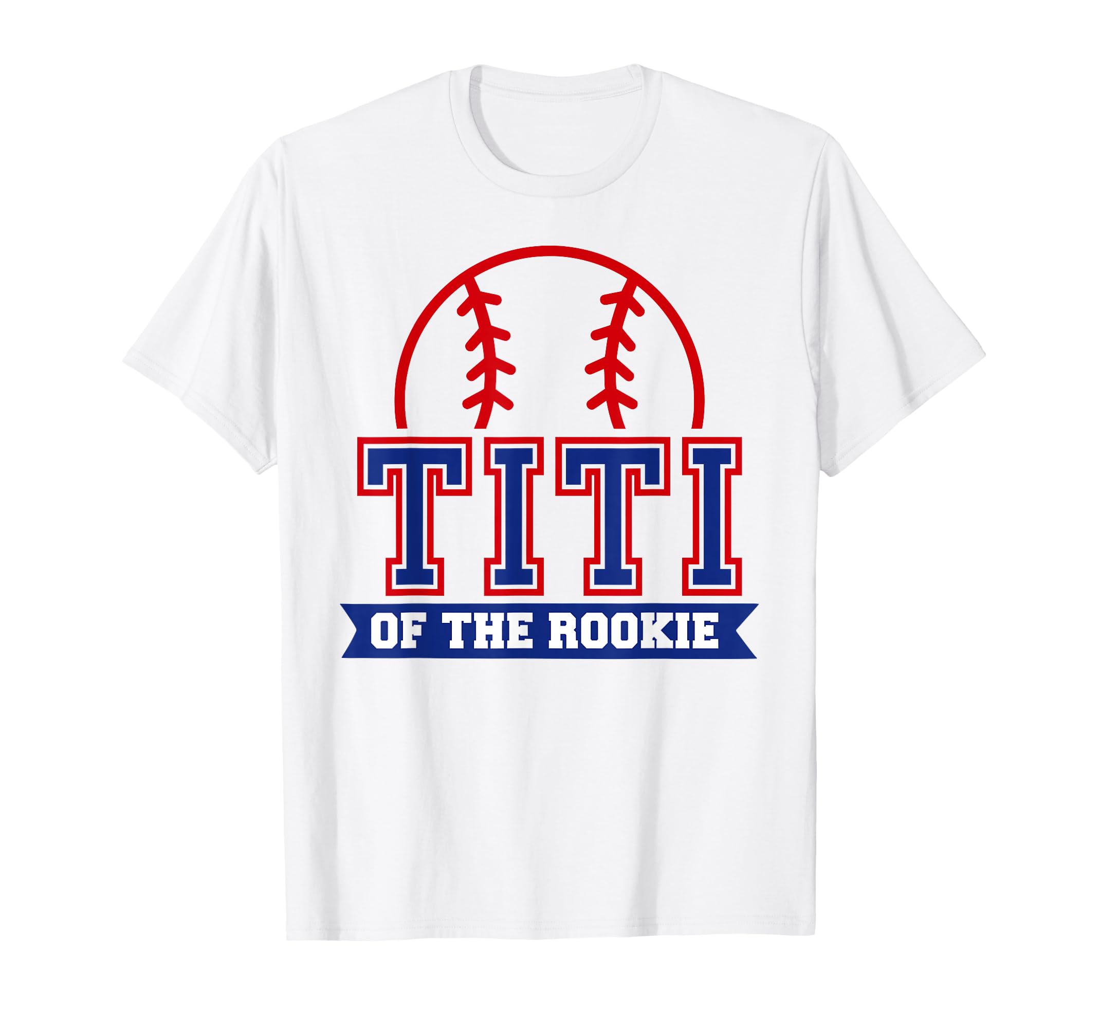 Titi Rookie 1St Birthday Baseball Theme T-Shirt - Trendy Graphic Unisex - T-Shirt, Sweatshirt, Hoodie