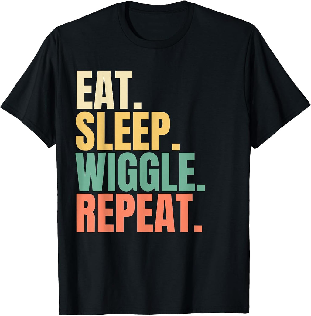 Eat Sleep Wiggle Repeat Design Shop - Adult & Kids T-Shirts, Sweatshirts & Hoodies apparel design preview 1