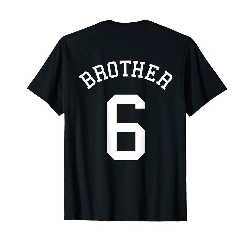 Brother Team 6 Football Bro T-Shirt - Fun Novelty Design Men Women - T-Shirt, Sweatshirt, Hoodie