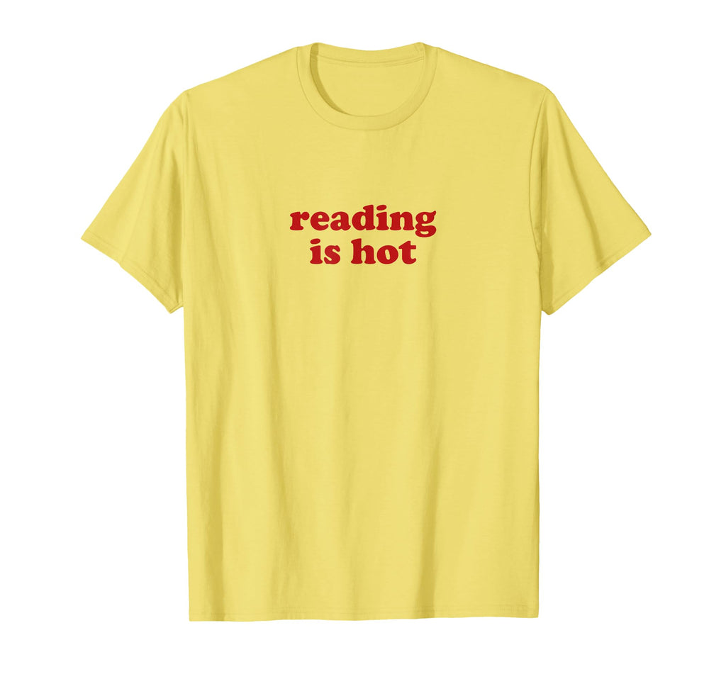 Reading Is Hot Y2K Aesthetic T-Shirt - Graphic Print Unisex - T-Shirt, Sweatshirt, Hoodie