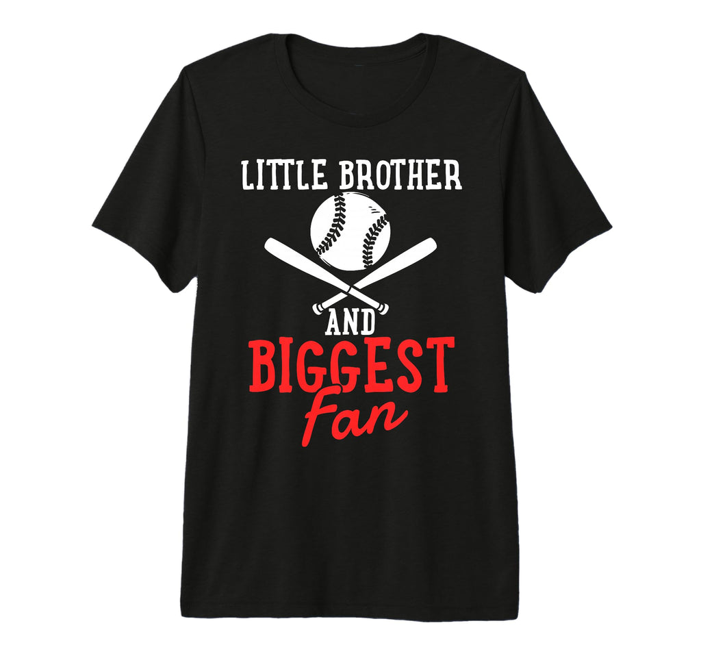 Little Brother Baseball Fan T-Shirt - Fun Novelty Design Men Women - T-Shirt, Sweatshirt, Hoodie