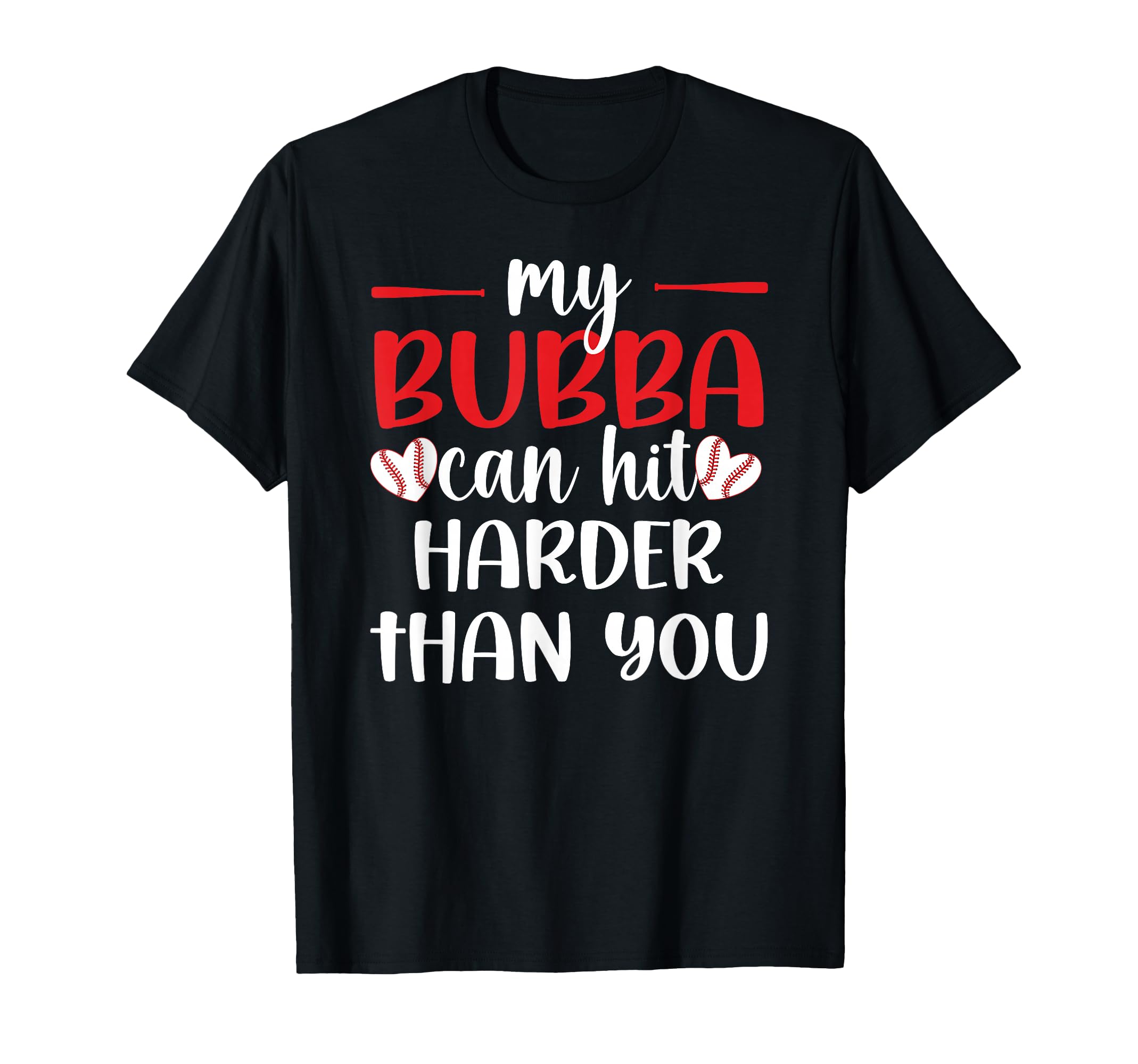 My Bubba Baseball Sister Baseball T-Shirt - Streetwear Style Men Women - T-Shirt, Sweatshirt, Hoodie