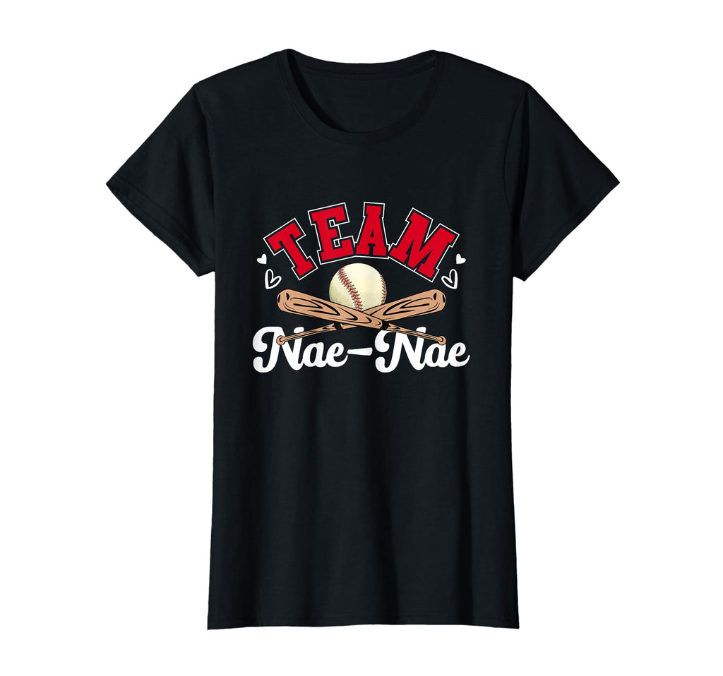 Team Nae Nae Mothers Day Baseball T-Shirt - Streetwear Style Unisex - T-Shirt, Sweatshirt, Hoodie