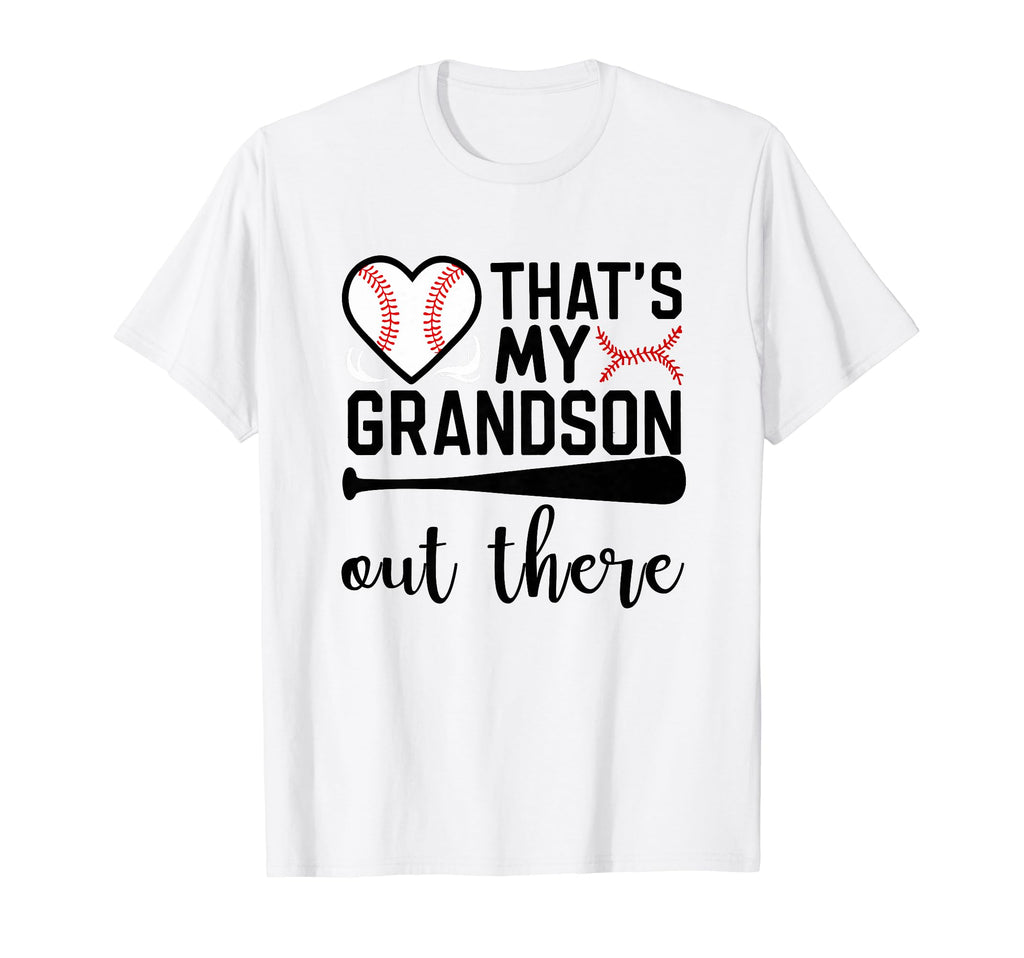 Thats My Grandson Out There Baseball T-Shirt - Streetwear Style Unisex - T-Shirt, Sweatshirt, Hoodie