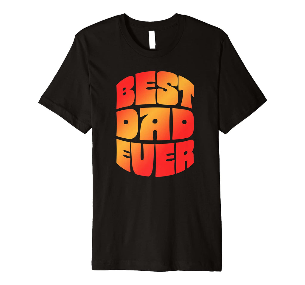 Best Dad Ever Seventies Typography Old T-Shirt - Trendy Graphic Men Women - T-Shirt, Sweatshirt, Hoodie