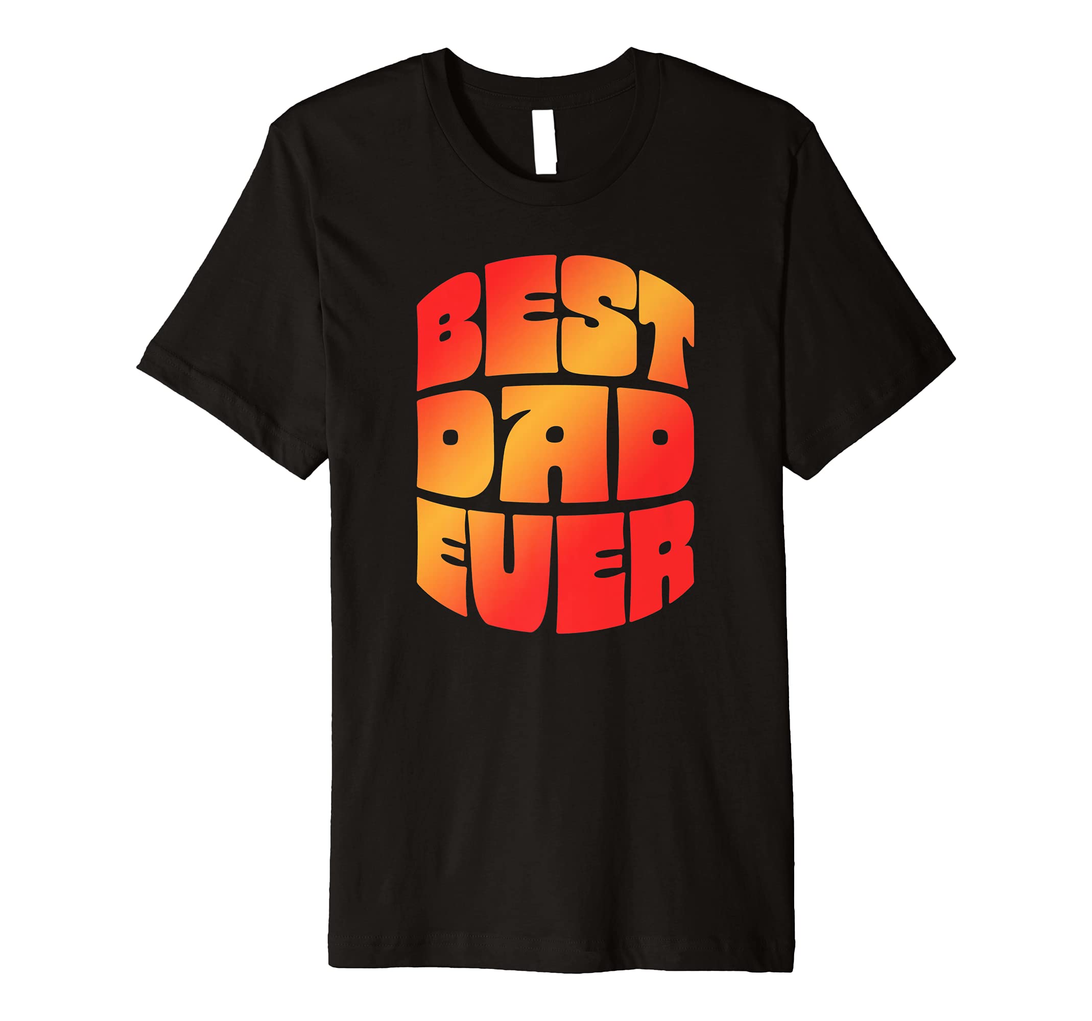 Best Dad Ever Seventies Typography Old T-Shirt - Trendy Graphic Men Women - T-Shirt, Sweatshirt, Hoodie
