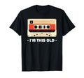 Im This Old Cassette Tape T-Shirt - Fun Novelty Design for Adults - T-Shirt, Sweatshirt, Hoodie