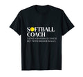 Softball Coach Like Baseball Coach T-Shirt - Streetwear Style Unisex - T-Shirt, Sweatshirt, Hoodie