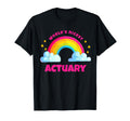 Worlds Nicest Actuary Rainbow Funny T-Shirt - Aesthetic Graphic Men Women - T-Shirt, Sweatshirt, Hoodie