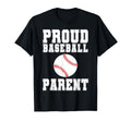 Proud Baseball Parent Game Day T-Shirt - Casual Everyday Wear Men Women - T-Shirt, Sweatshirt, Hoodie