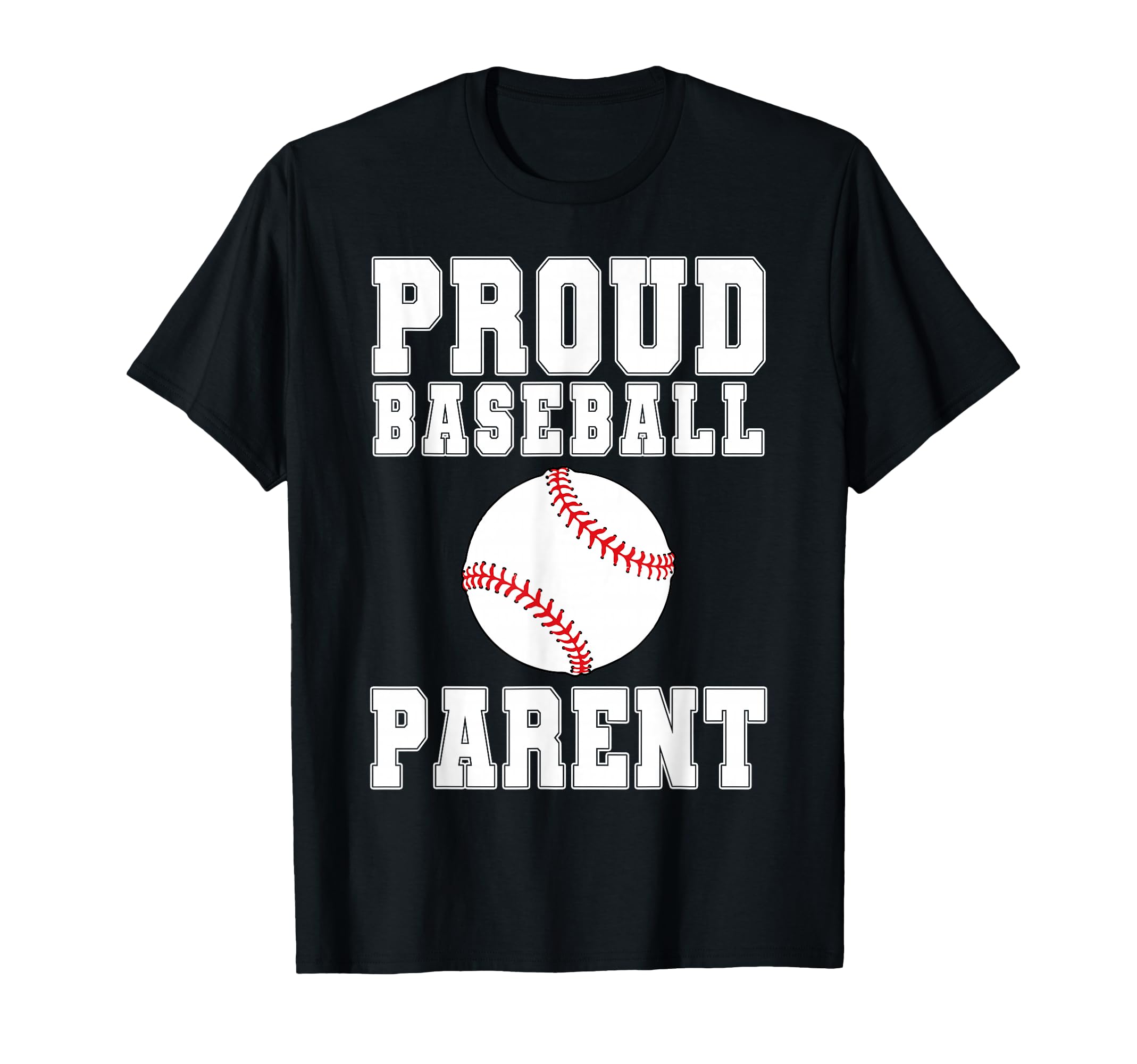Proud Baseball Parent Game Day T-Shirt - Casual Everyday Wear Men Women - T-Shirt, Sweatshirt, Hoodie