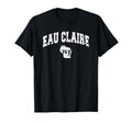 Eau Claire Wisconsin Distressed T-Shirt - Fun Novelty Design Men Women - T-Shirt, Sweatshirt, Hoodie