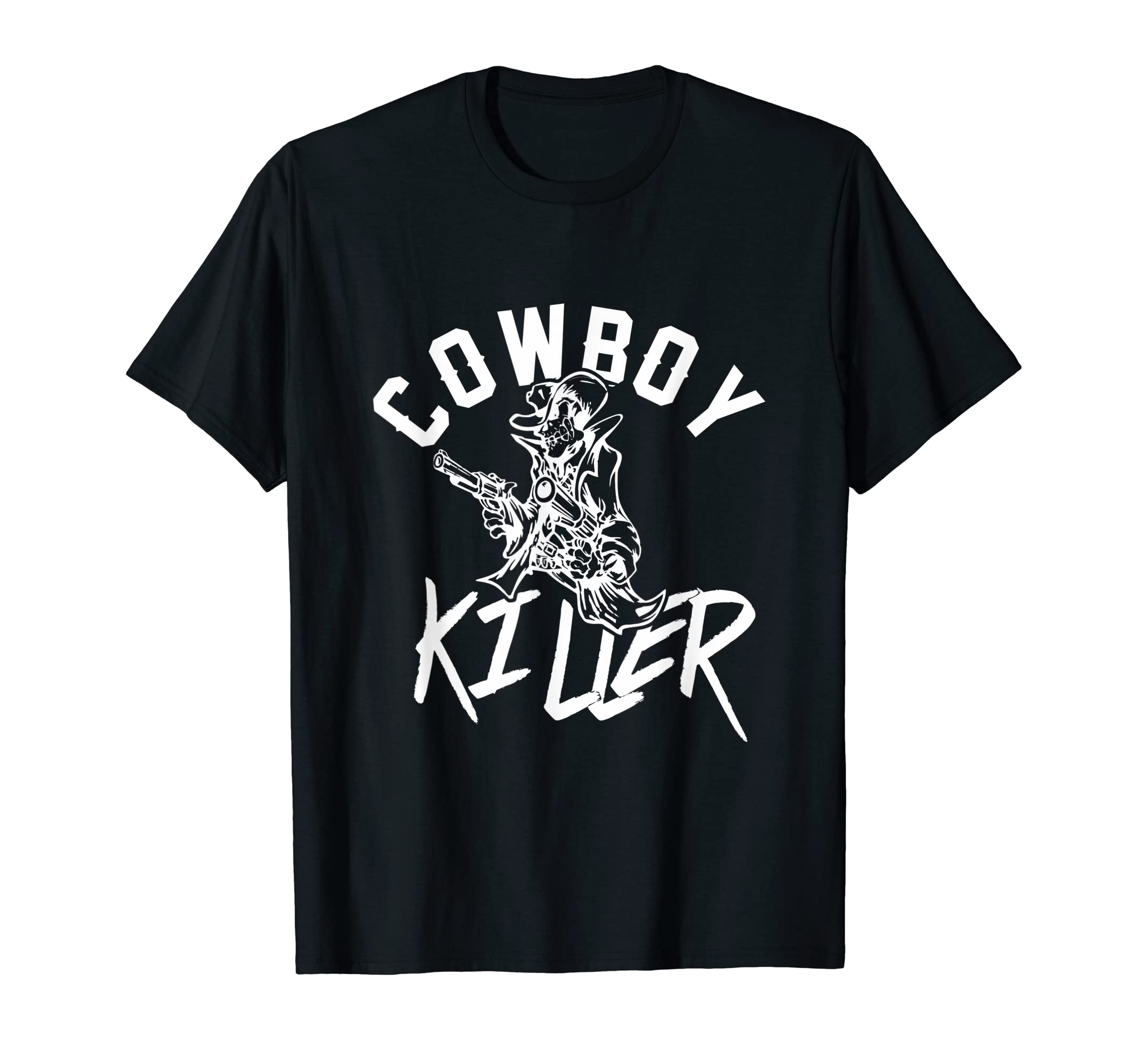 Cowboy Killer Cowboy Gifts Cowboy T-Shirt - Trendy Graphic for Adults - T-Shirt, Sweatshirt, Hoodie