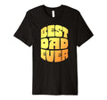 Best Dad Ever Seventies Typography Old T-Shirt - Fun Novelty Design Unisex - T-Shirt, Sweatshirt, Hoodie