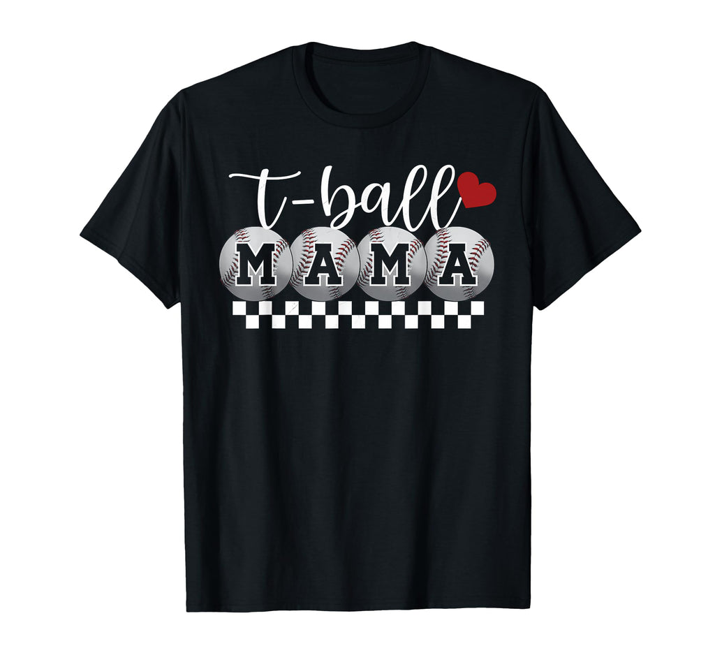Funny T Ball Mom Softball Ball Mama T-Shirt - Aesthetic Graphic Men Women - T-Shirt, Sweatshirt, Hoodie