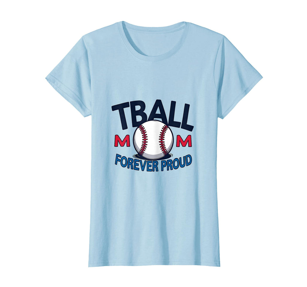 Tball Mom Forever Proud Baseball T-Shirt - Graphic Print Men Women - T-Shirt, Sweatshirt, Hoodie