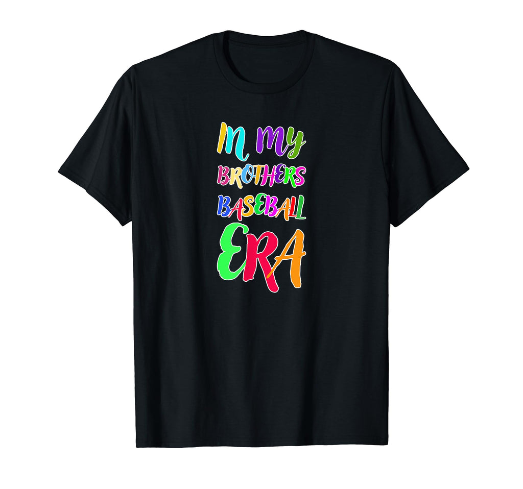 My Brothers Baseball Era T-Shirt - Unique Graphic Unisex - T-Shirt, Sweatshirt, Hoodie