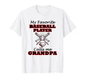 My Favorite Baseball Player Calls Me T-Shirt - Streetwear Style for Adults - T-Shirt, Sweatshirt, Hoodie