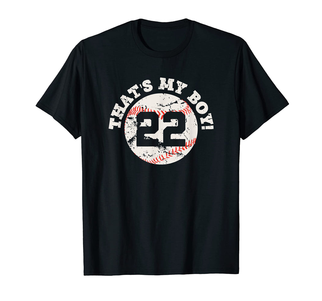Thats My 22 Baseball Player Mom Or T-Shirt - Custom Art Print for Adults - T-Shirt, Sweatshirt, Hoodie