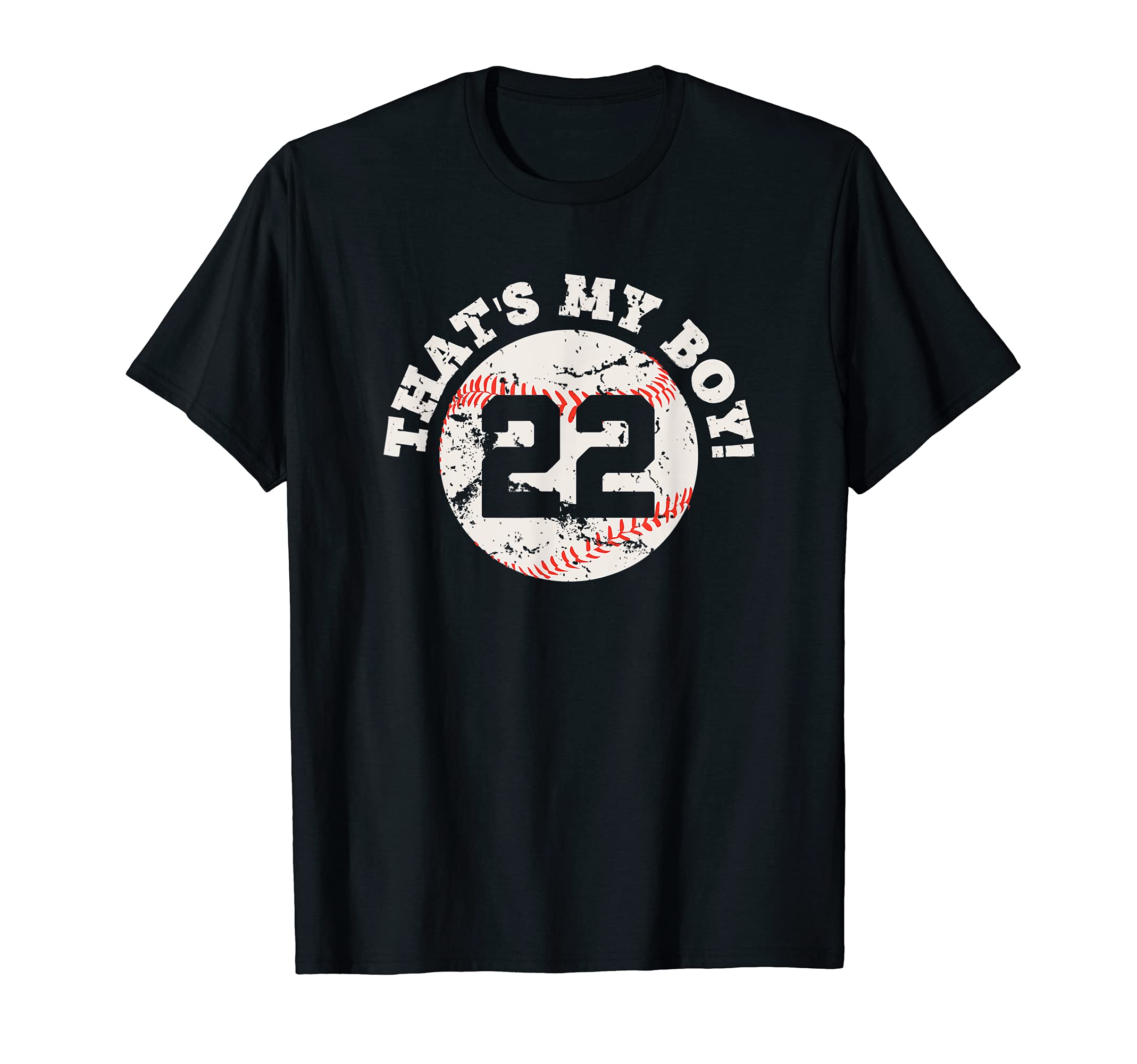 Thats My 22 Baseball Player Mom Or T-Shirt - Custom Art Print for Adults - T-Shirt, Sweatshirt, Hoodie