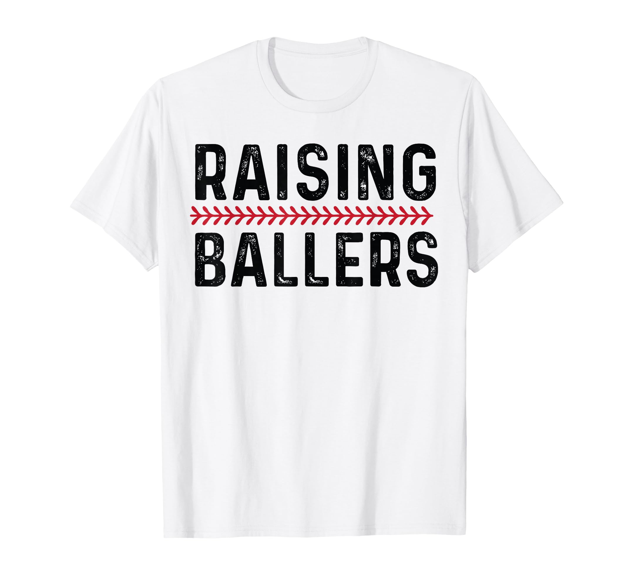 Raising Ballers Funny Mom Baseball T-Shirt - Trendy Graphic Unisex - T-Shirt, Sweatshirt, Hoodie