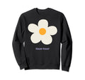 Floral Hippie Groovy 70S Flowers Sweatshirt - Casual Everyday Wear Unisex - T-Shirt, Sweatshirt, Hoodie