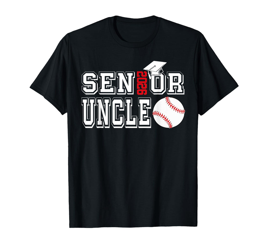 Senior Uncle Class 2026 Baseball Uncle T-Shirt - Unique Graphic Unisex - T-Shirt, Sweatshirt, Hoodie
