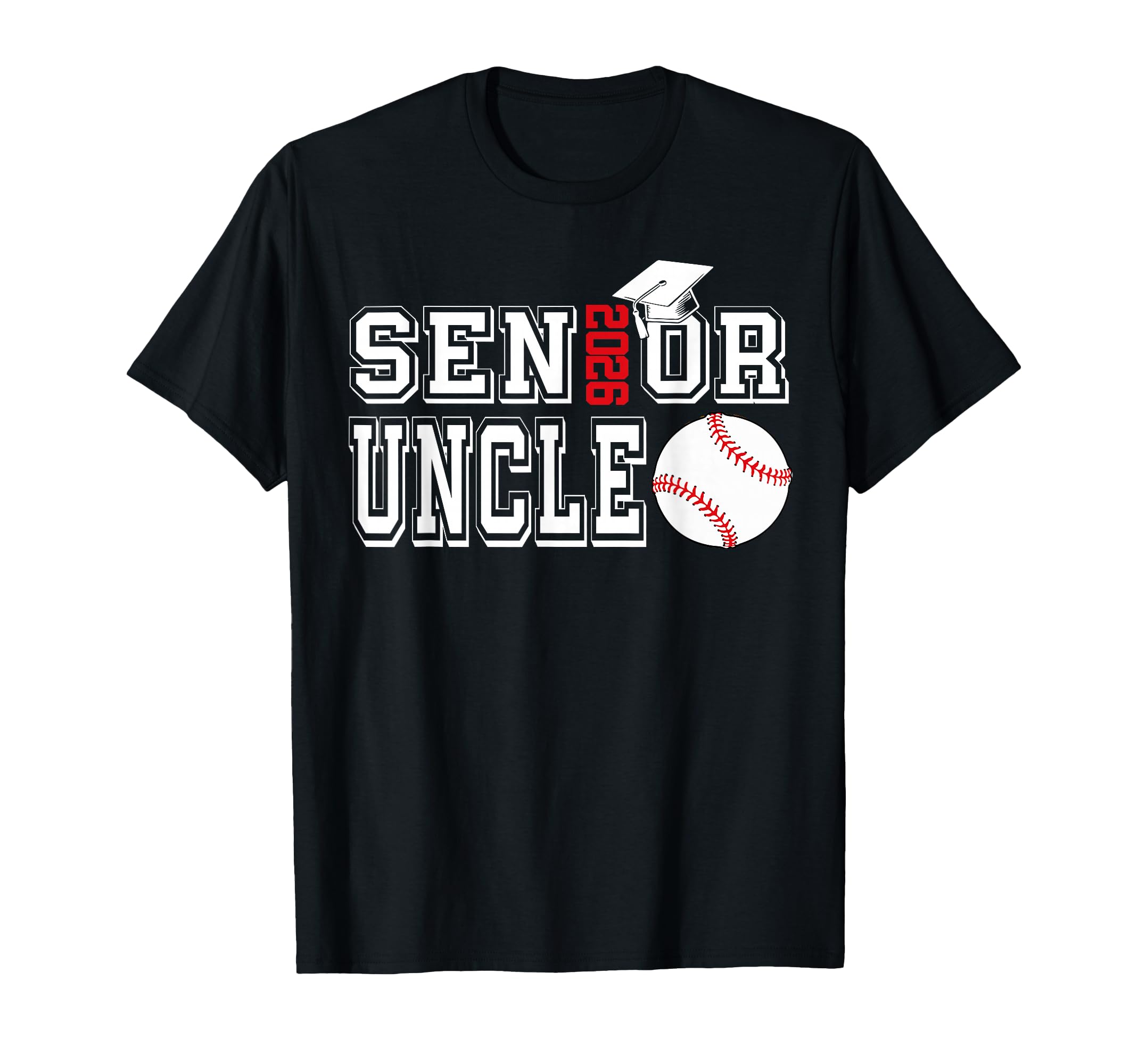 Senior Uncle Class 2026 Baseball Uncle T-Shirt - Unique Graphic Unisex - T-Shirt, Sweatshirt, Hoodie