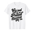Loud And Proud Baseball Mom Cheer T-Shirt - Unique Graphic for Adults - T-Shirt, Sweatshirt, Hoodie