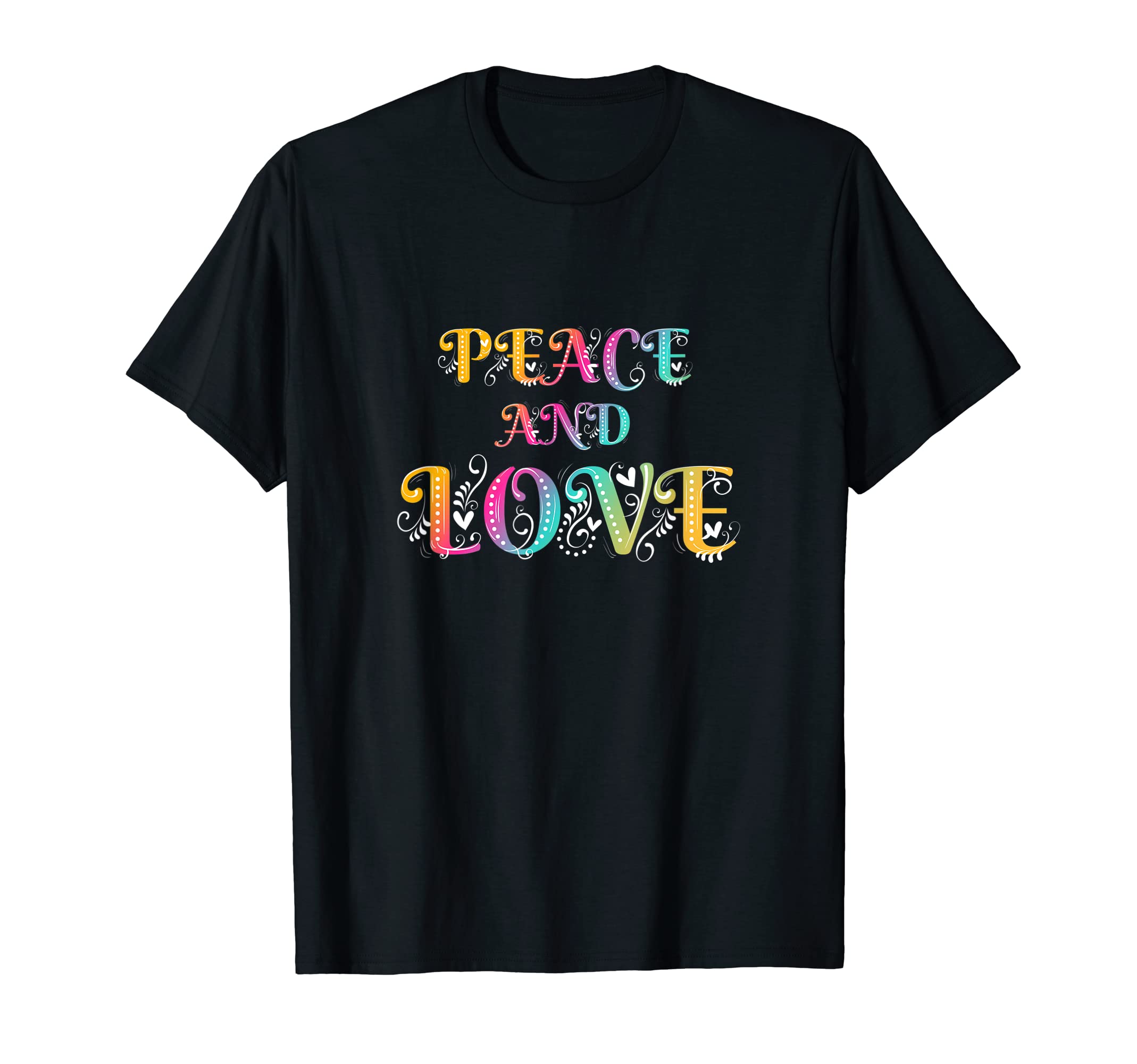 Make Peace Not War Colorful Peace Love T-Shirt - Fun Novelty Design Unisex - T-Shirt, Sweatshirt, Hoodie