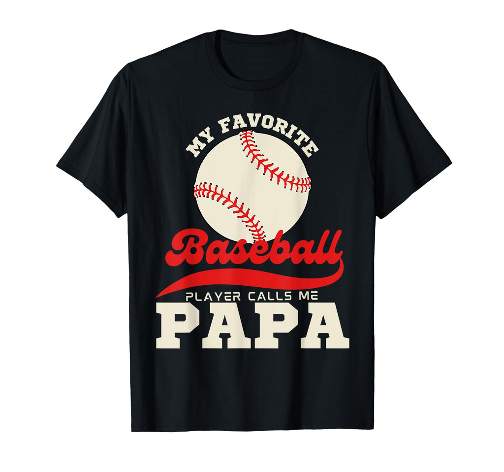 My Favorite Baseball Player Calls Me T-Shirt - Novelty Apparel Men Women - T-Shirt, Sweatshirt, Hoodie