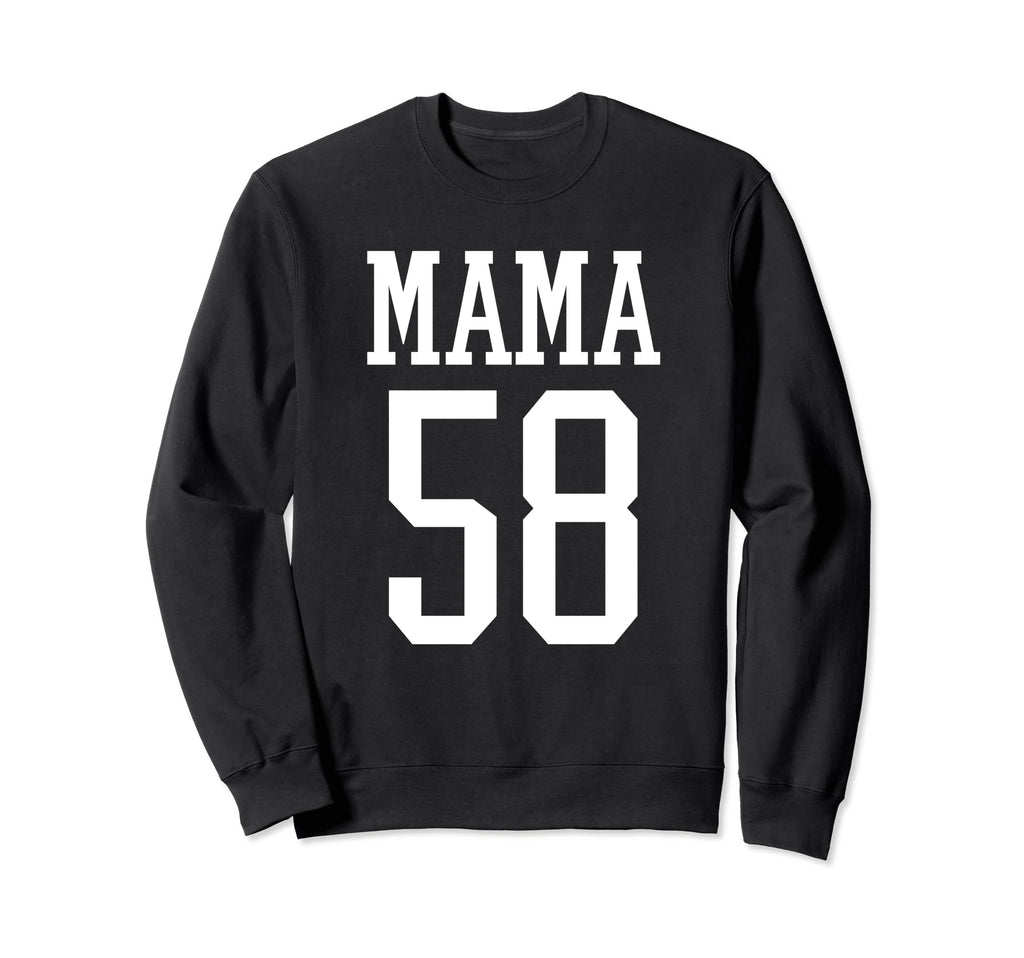 Number 58 Mama Biggest Fan Sweatshirt - Casual Everyday Wear Men Women - T-Shirt, Sweatshirt, Hoodie