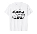 Livinthat Baseball Mom Life T-Shirt - Fun Novelty Design Men Women - T-Shirt, Sweatshirt, Hoodie
