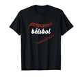 B Isbol Baseball Spanish Language Latino T-Shirt - Graphic Print Unisex - T-Shirt, Sweatshirt, Hoodie