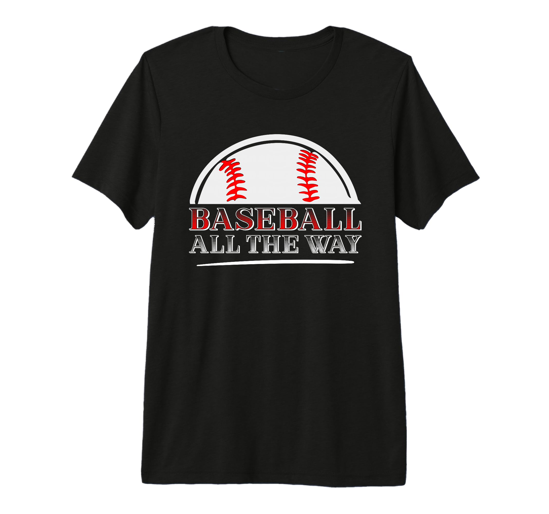 Baseball All Way Baseball Player T-Shirt - Custom Art Print Men Women - T-Shirt, Sweatshirt, Hoodie