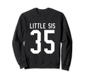 Number 35 Little Sis Biggest Fan Sweatshirt - Novelty Apparel Men Women - T-Shirt, Sweatshirt, Hoodie