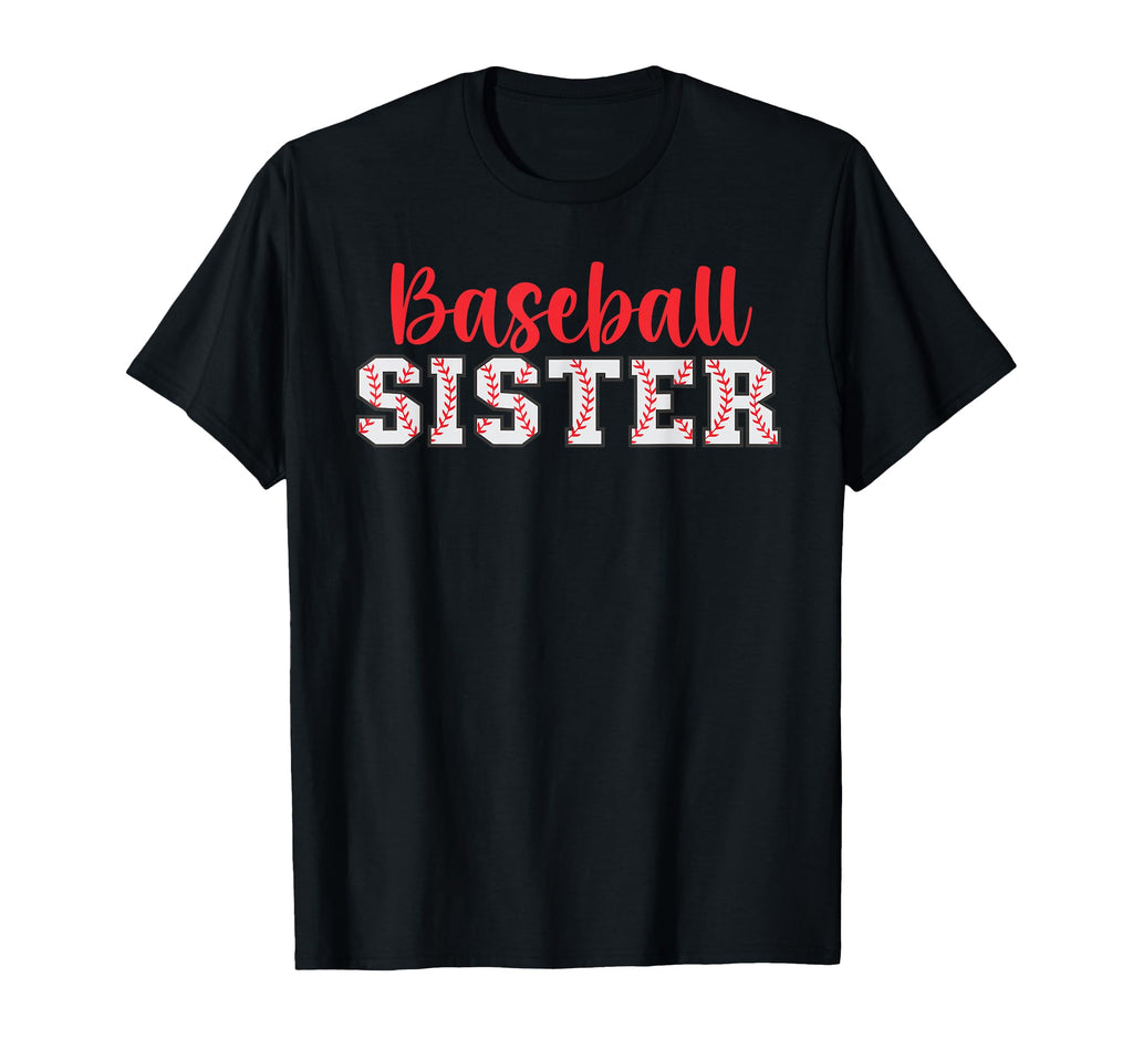 Baseball Sister Proud Baseball Players T-Shirt - Trendy Graphic Unisex - T-Shirt, Sweatshirt, Hoodie