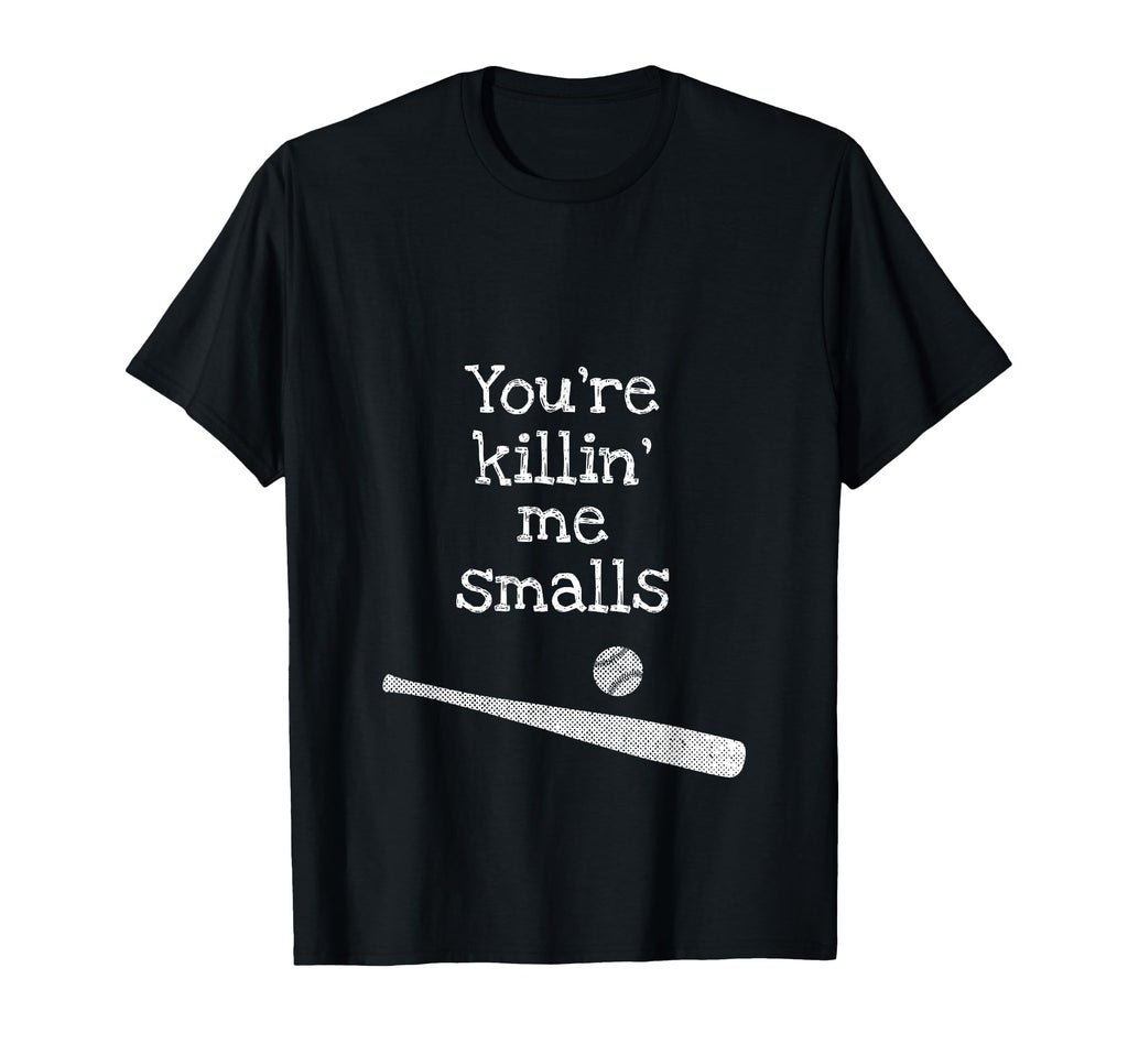 Youre Killin Me Smalls Funny T-Shirt - Aesthetic Graphic for Adults - T-Shirt, Sweatshirt, Hoodie
