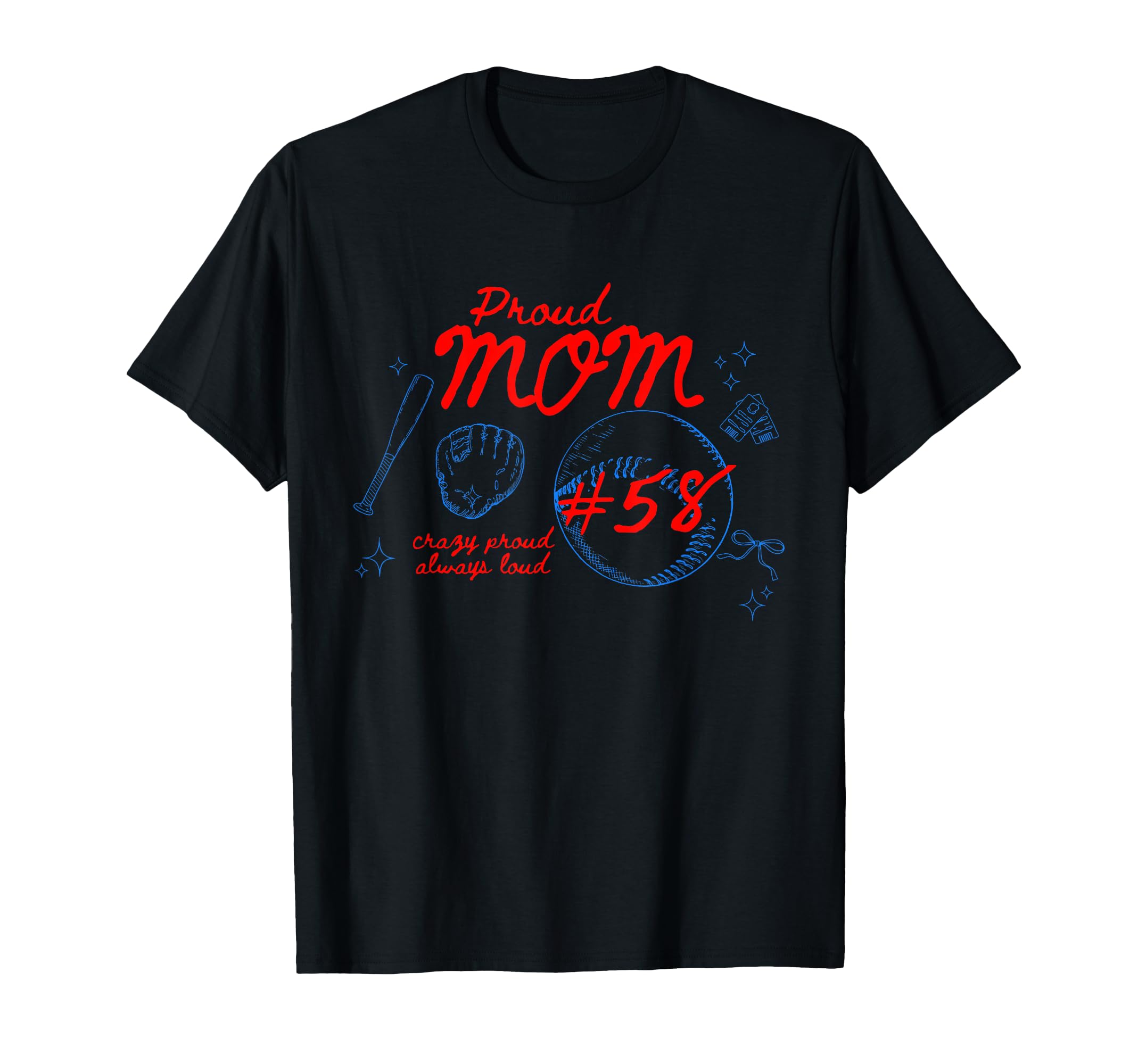 Proud Mom Baseball Player Number 58 T-Shirt - Streetwear Style Men Women - T-Shirt, Sweatshirt, Hoodie