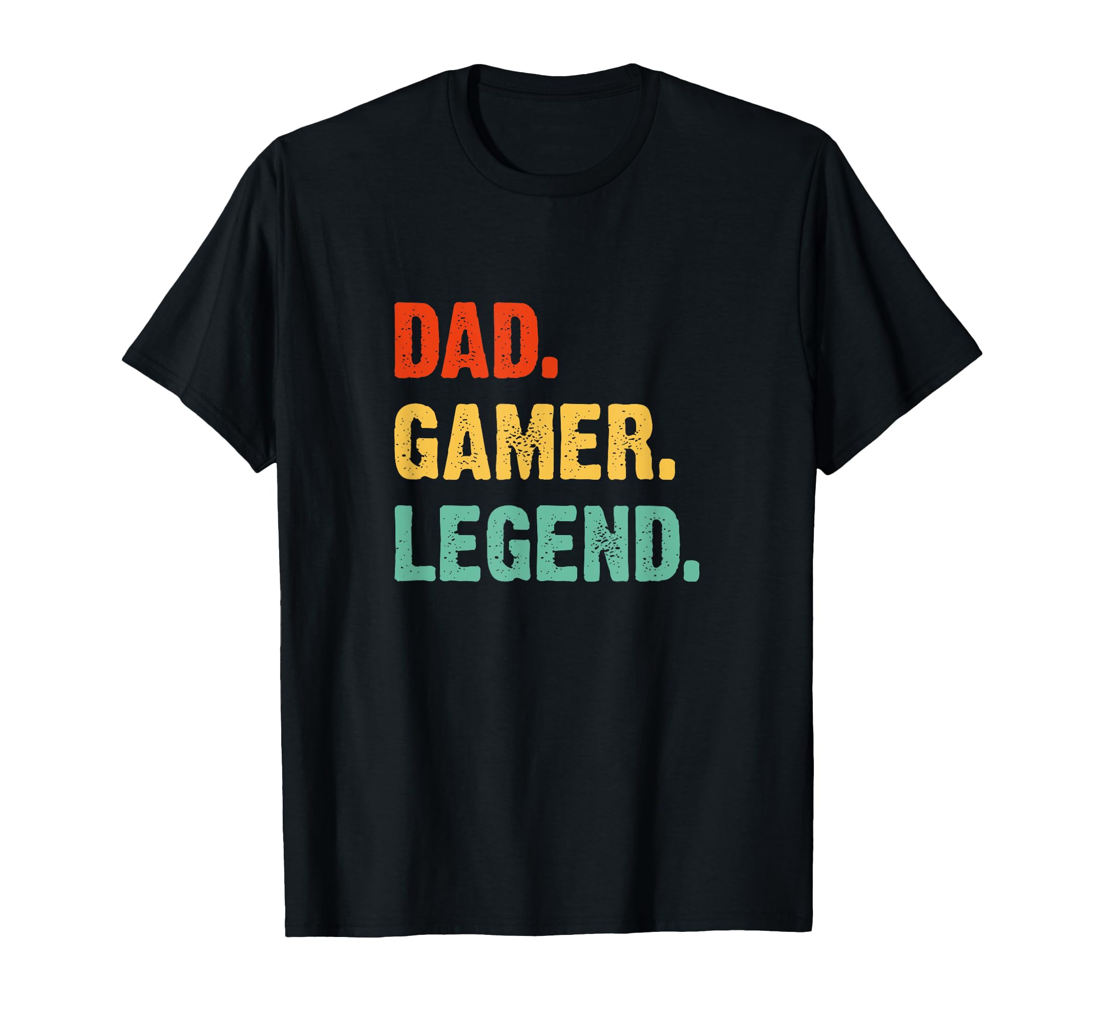Dad Gamer Legend Fathers Day T-Shirt - Casual Everyday Wear Men Women - T-Shirt, Sweatshirt, Hoodie