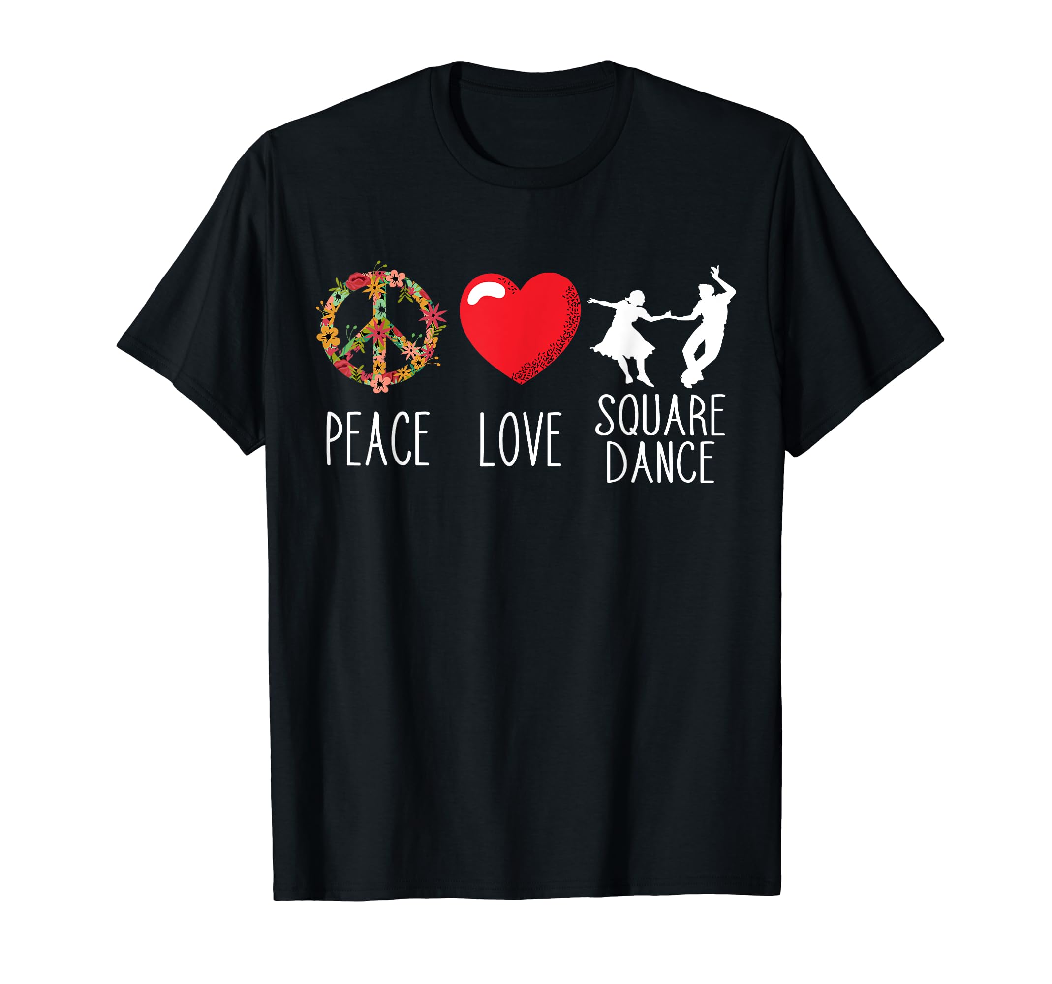 Square Dancing Love Peace Heart Square T-Shirt - Unique Graphic for Adults - T-Shirt, Sweatshirt, Hoodie