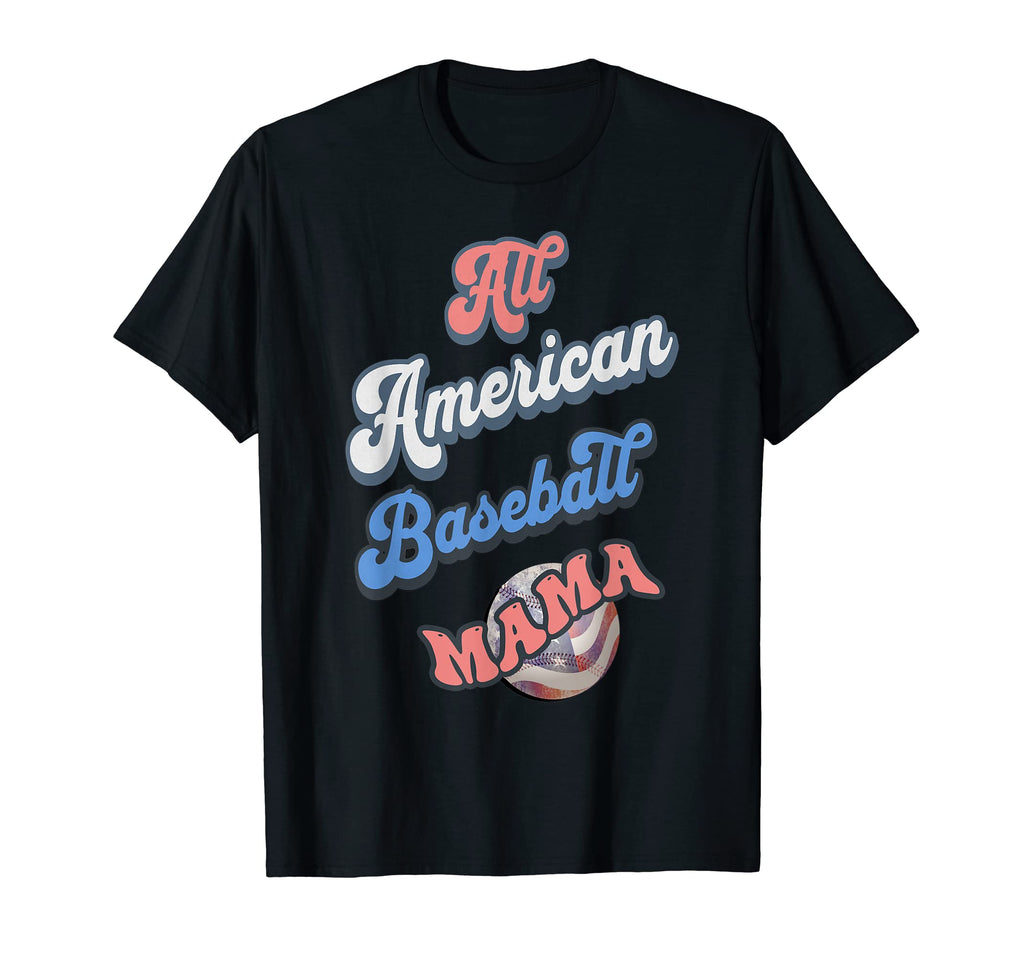 Moms American Mama Baseball T-Shirt - Casual Everyday Wear Unisex - T-Shirt, Sweatshirt, Hoodie