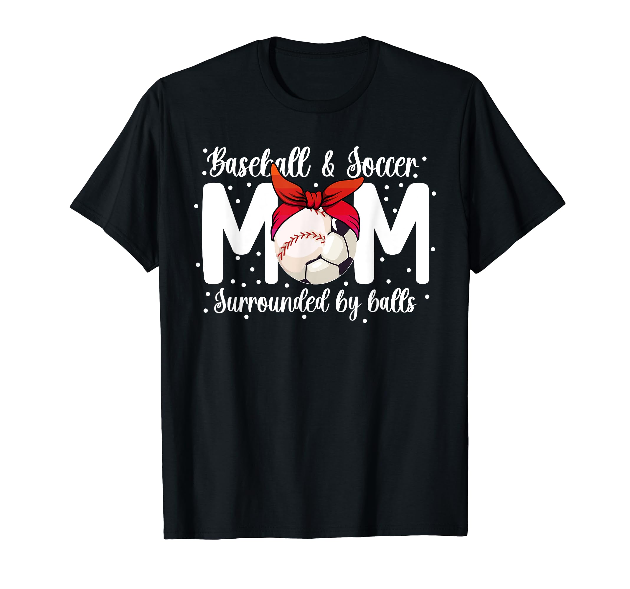 Soccer And Baseball Mom Funny Baseball T-Shirt - Aesthetic Graphic Unisex - T-Shirt, Sweatshirt, Hoodie