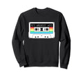 Cassette Tape Birthday 1992 Sweatshirt - Fun Novelty Design Men Women - T-Shirt, Sweatshirt, Hoodie