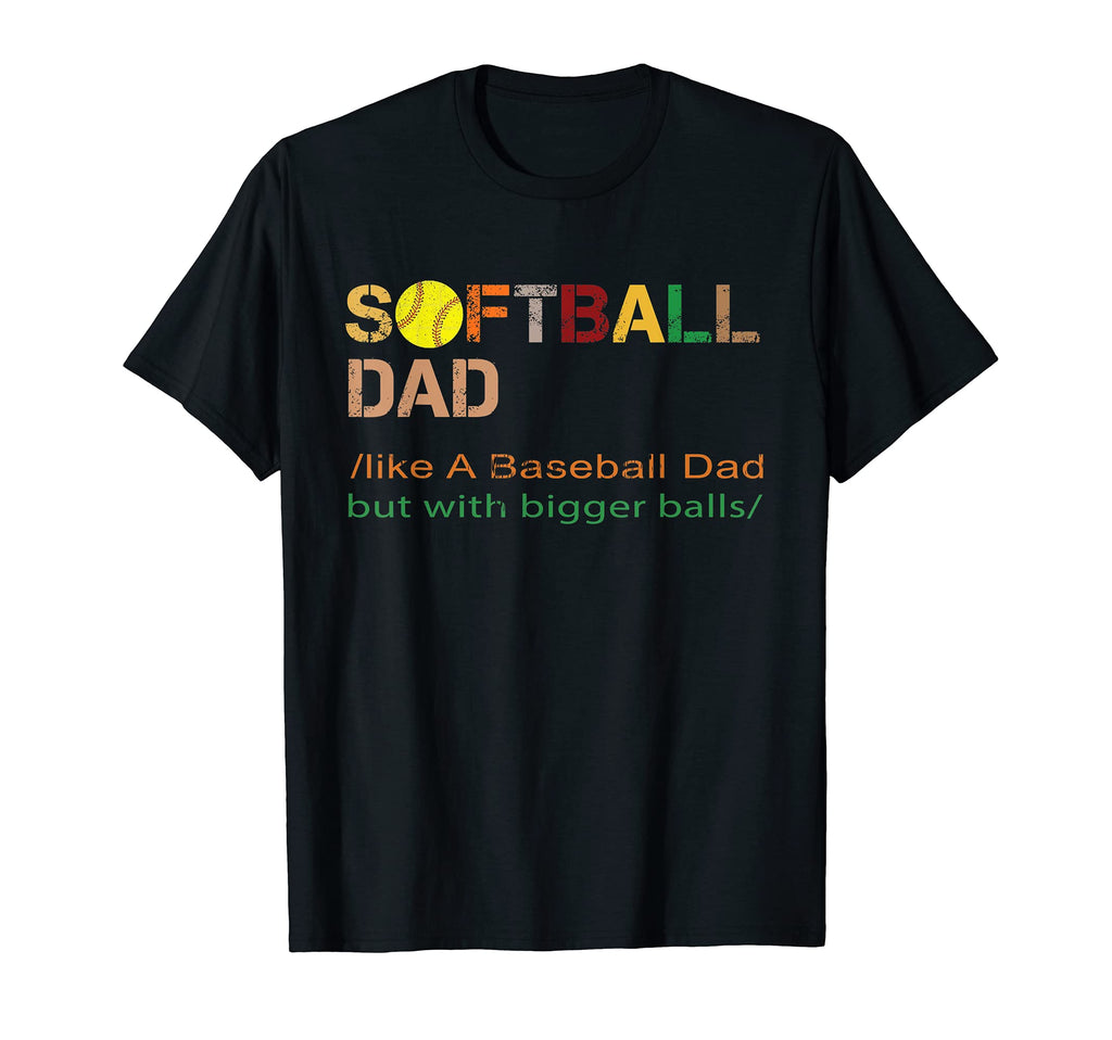 Mens Softball Dad Like Baseball But T-Shirt - Custom Art Print Men Women - T-Shirt, Sweatshirt, Hoodie
