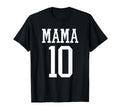 Number 10 Mama Biggest Fan Spirit Wear T-Shirt - Trendy Graphic Unisex - T-Shirt, Sweatshirt, Hoodie