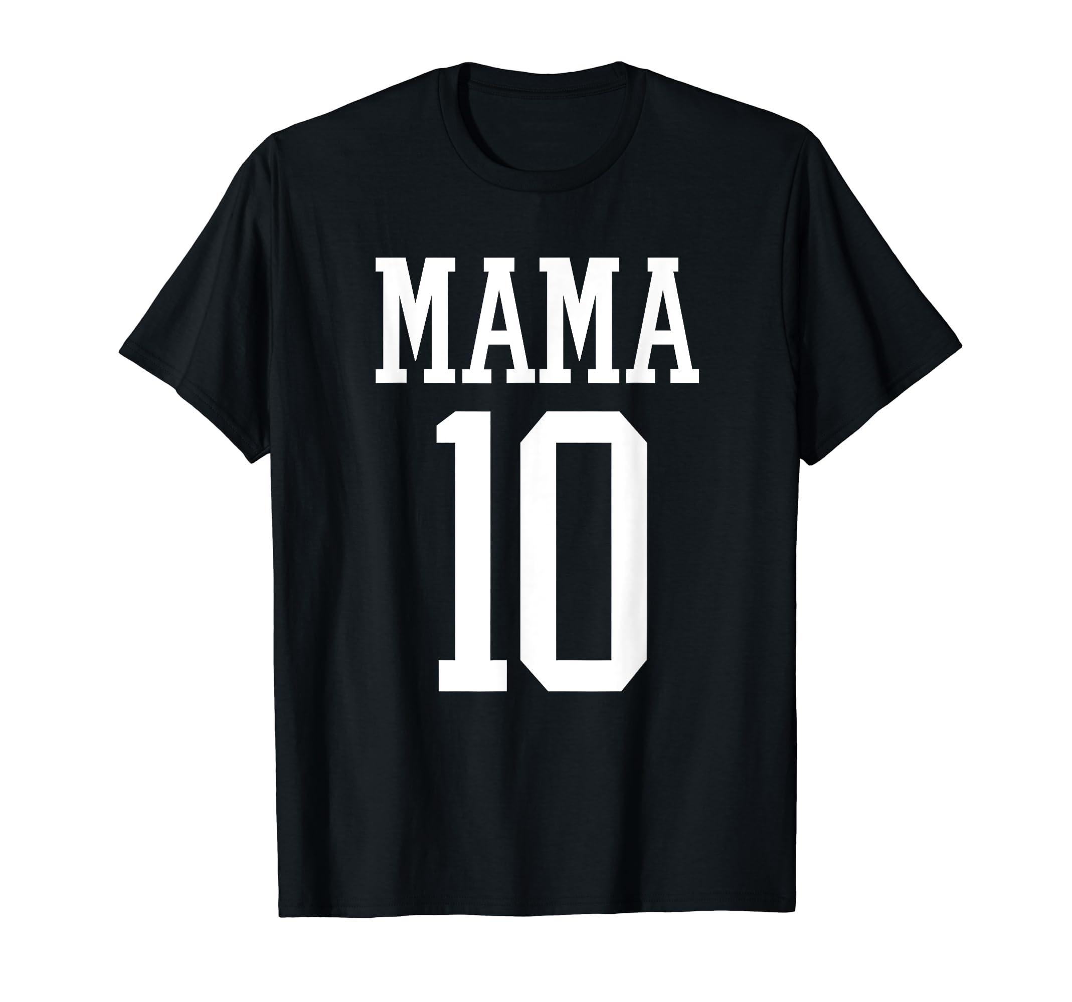 Number 10 Mama Biggest Fan Spirit Wear T-Shirt - Trendy Graphic Unisex - T-Shirt, Sweatshirt, Hoodie