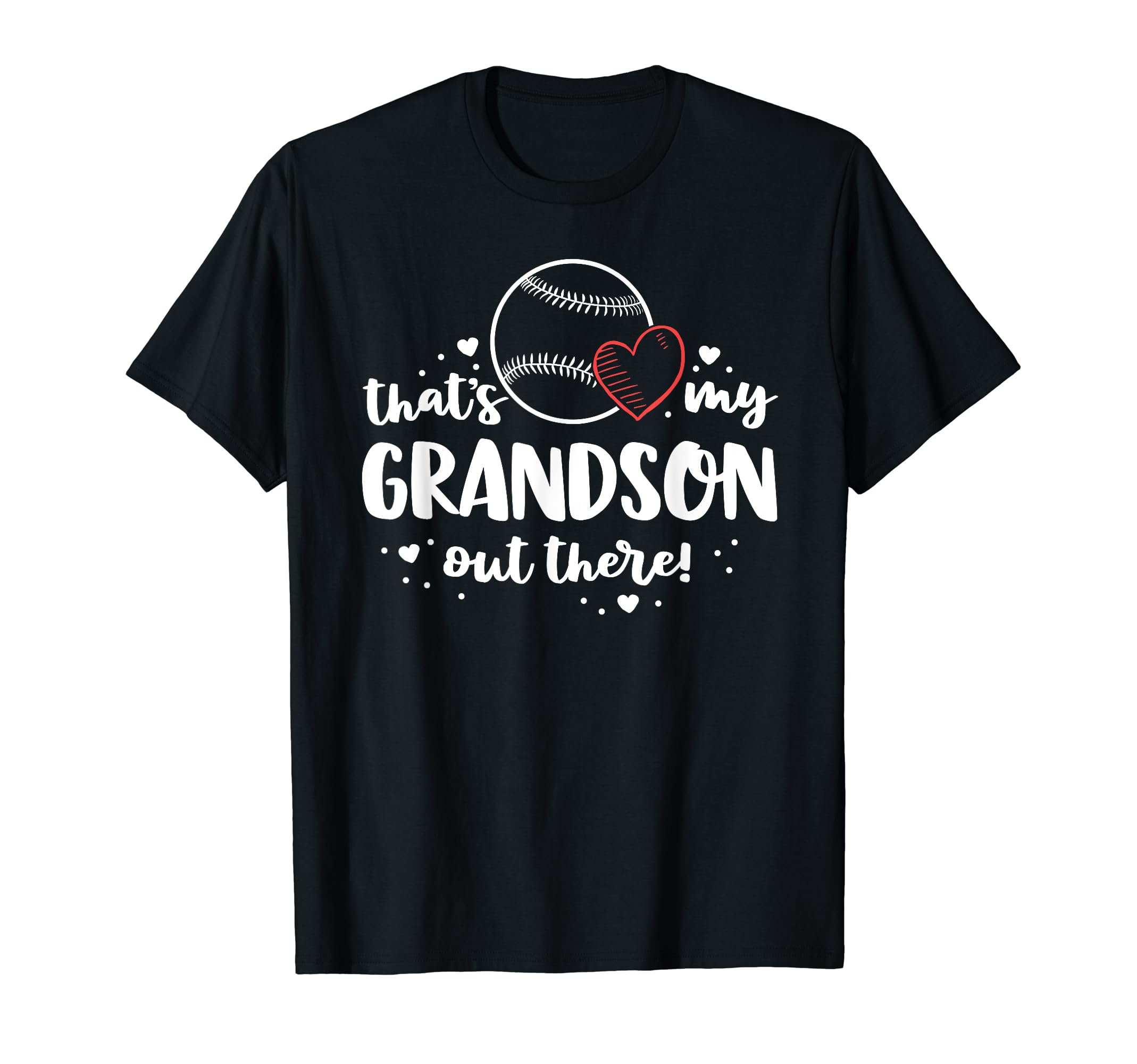 Baseball Grandma Gift Thats My T-Shirt - Casual Everyday Wear Men Women - T-Shirt, Sweatshirt, Hoodie